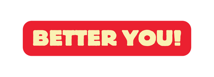 BETTER YOU